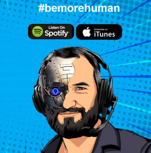 Be More Human Podcast